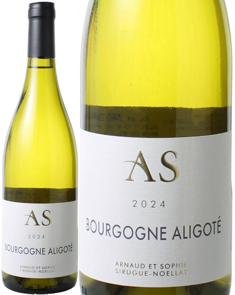 ブルゴーニュ　アリゴテ　[2024]　アルノー・エ・ソフィ・シリュグ・ノエラ　＜白＞　＜ワイン／ブルゴーニュ＞