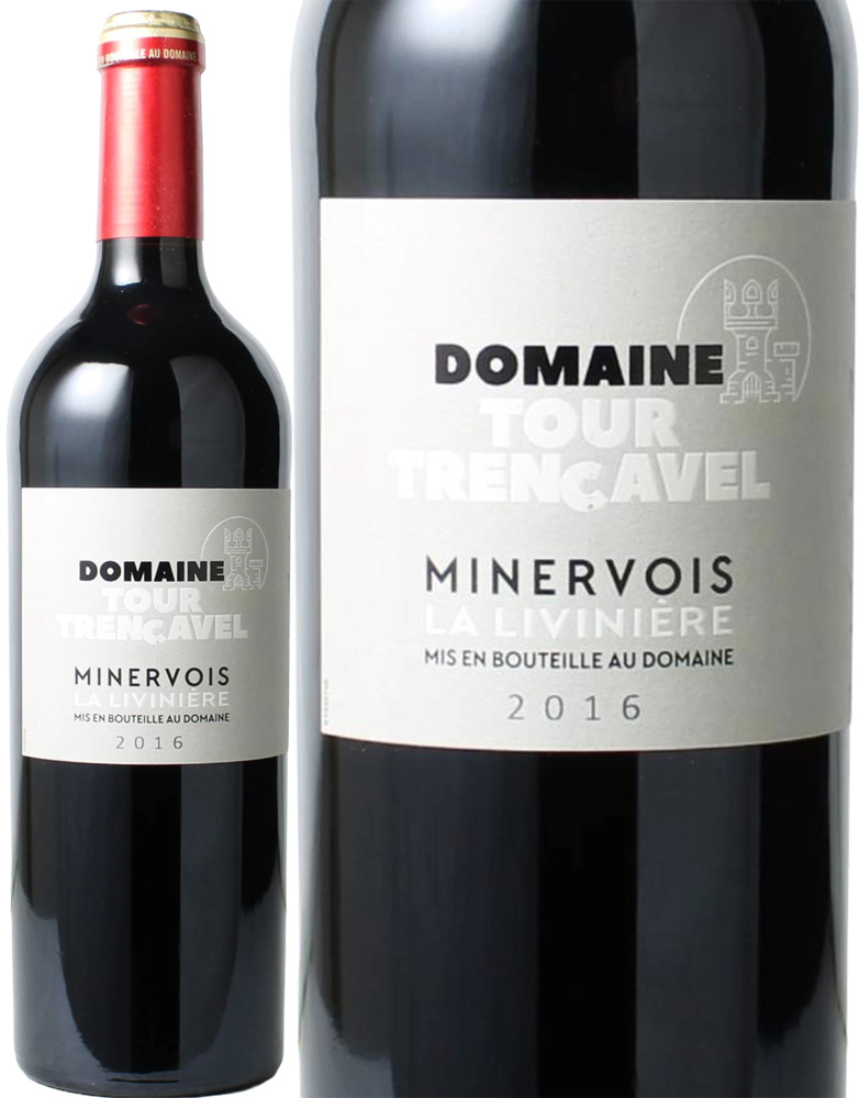 ミネルヴォワ　ラ・リヴィニエール　[2016]　ドメーヌ・トゥール・トランカヴェル　＜赤＞　＜ワイン／ラングドック・ルーション＞