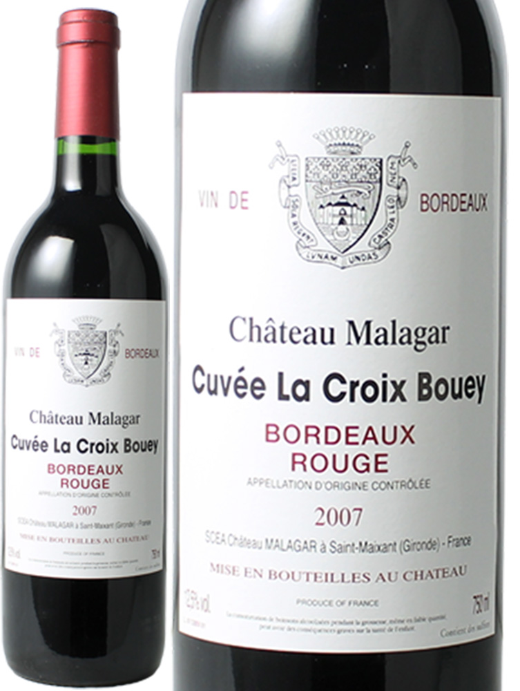 シャトー・マラガール・キュヴェ・ラ・クロワ・ブーエイ　[2007]　＜赤＞　＜ワイン／ボルドー＞